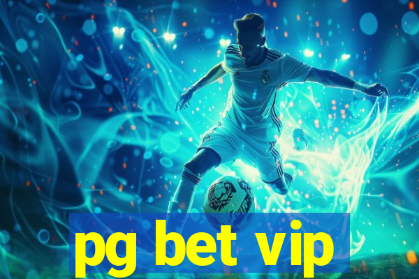 pg bet vip